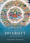Ocean of Diversity : An unbiased summary of views and practices, gradually emerging from the teachings of the world's wisdom traditions. - Book