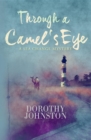 Through a Camel's Eye - Dorothy Johnson