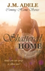 Shattered Home : A Novella - Book