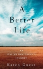 A Better Life : An Italian Immigrant's Journey - Book