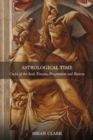 Astrological Time : Transits, Progressions and Returns - Book