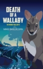 Death of a Wallaby : The Wobbly Wallaby II - Book