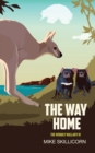 The Way Home : The Wobbly Wallaby III - Book