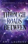 Through Roads Between - Book