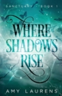 Where Shadows Rise - Book