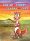 Phillip the Ferret Learns to Save - Book