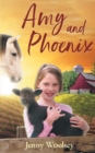 Amy and Phoenix - Book