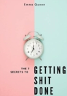 The 7 secrets to getting shit done - Book