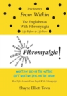 True Journey from Within - The Englishman with Fibromyalgia - Life Before and Life Now - Book