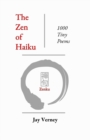The Zen of Haiku : 1000 Tiny Poems - Book