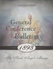General Conference Bulletins 1893 : The Third Angel's Message - Book