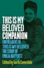 This Is My Beloved Companion : For readers of This Is My Beloved, The story of Emilia Baeyertz - Book