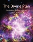 The Divine Plan : Integrative & Disintegrative Forces in Society - Book