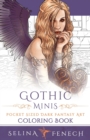 Gothic Minis - Pocket Sized Dark Fantasy Art Coloring Book - Book