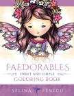 Faedorables - Sweet and Simple Coloring Book - Book