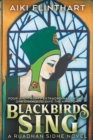 Blackbirds Sing : A Ruadhan Sidhe Origin Story - Book
