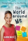 The World Around Me : Young Leaders in the Making - Book