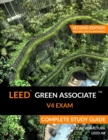 LEED Green Associate V4 Exam Complete Study Guide (Second Edition) - Book