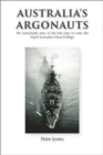 Australia's Argonauts : The remarkable story of the first class to enter the Royal Australian Naval College - Book