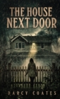 The House Next Door : A Ghost Story - Book