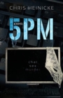 5pm : a psychological domestic thriller - Book