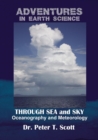 Through Sea and Sky : Oceanography and Meteorology - Book