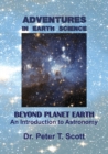 Adventures in Earth Science Beyond Planet Earth : An Introduction to Astronomy - Book