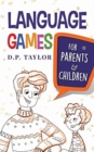 Language Games : For Parents and Children - Book