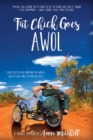 Fat Chick Goes AWOL : 2,600 Miles in an Armchair on Wheels (with a 600-Mile Detour on Foot) - eBook