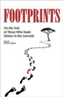 Footprints : On the Trail of Those Who Made History in the Lowveld - Book