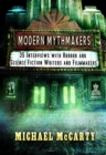 Modern Mythmakers : 35 Interviews with Horror & Science Fiction Writers and Filmmakers - Book
