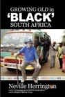 Growing Old in "Black" South Africa - Book