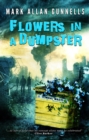 Flowers in a Dumpster - Book