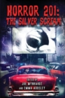 Horror 201 : The Silver Scream - Book
