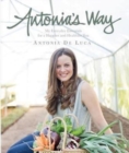 Antonia's way : My everyday essentials for a healthier and happier you - Book
