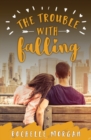 The Trouble with Falling - Book