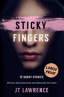 Sticky Fingers : 12 Short Stories - Book