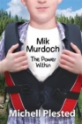 Mik Murdoch : The Power Within - Book