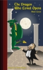 THE DRAGON WHO LOVED OPERA - eBook