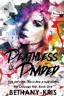 Deathless & Divided - Book