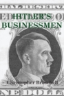 Hitler's Businessmen : Corporate Ethics and the Nazis - Book