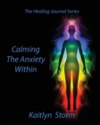 Calming The Anxiety Within - Book