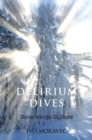 Delirium Dives : Stories from the Ski Slopes - Book