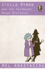 Stella Ryman and the Fairmount Manor Mysteries - Book