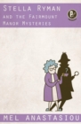 Stella Ryman and the Fairmount Manor Mysteries - eBook