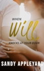 When Will Knocks at Your Door - eBook