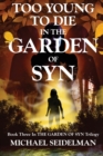 Too Young to Die in the Garden of Syn - Book