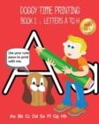 Doggy Time Printing Book 1 : Letters AA to Hh - Book