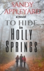To Hide in Holly Springs - eBook