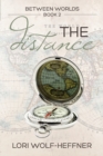 Between Worlds 2 : The Distance - Book